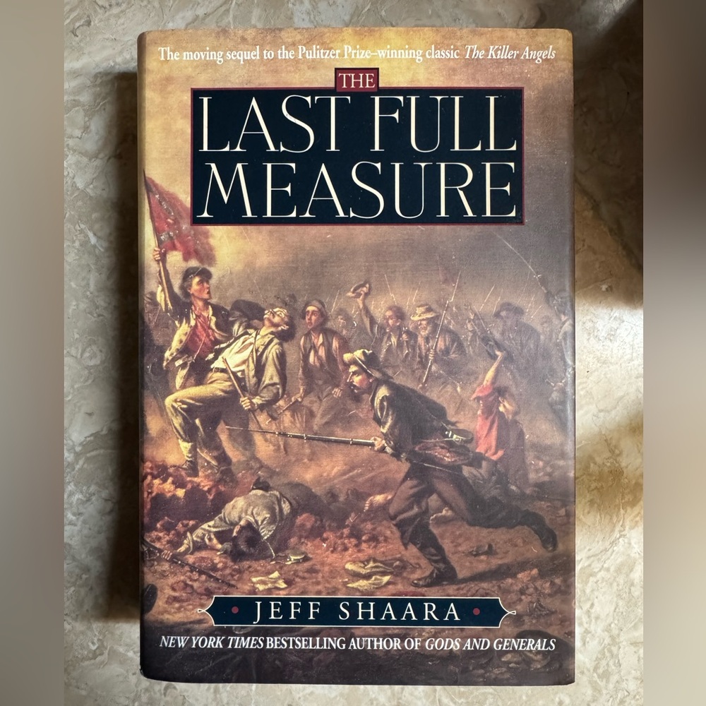 The Last Full Measure Hardcover Novel by Jeff Shaara New Book
